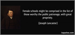 ... worthy the public patronage, with great propriety. - Joseph Lancaster