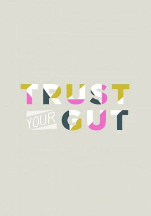 ... post about this idea too) :: Trust Your Gut | The Fresh Exchange