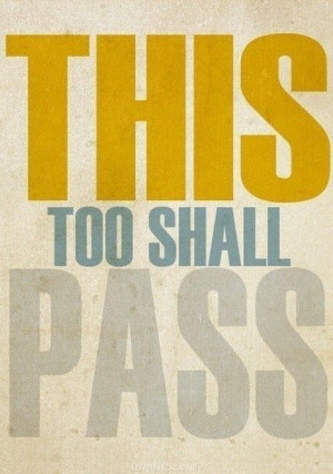 This too shall pass quotes life wisdom
