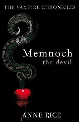 Memnoch the Devil : Vampire Chronicles 5 - Anne Rice
