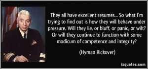 ... with some modicum of competence and integrity? - Hyman Rickover