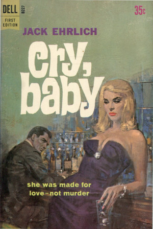 165 Jack Ehrlich Cry Baby Dell062 Cry Baby Movie Quotes