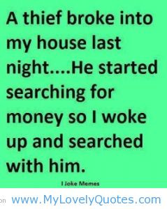 Thief Broke Into My House Last Night.. He Started Searching For Money ...