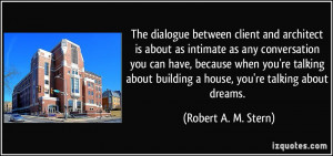 More Robert A. M. Stern Quotes