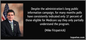 Despite the administration's long public information campaign, for ...
