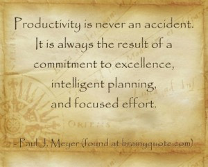 Quote - Productivity is never an accident