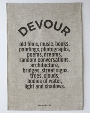 Devour all that drives your creativity, my love:)