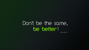 Be-Better-Quotes.jpg