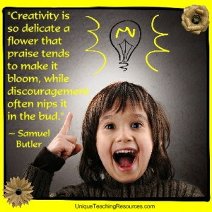 jpg-creativity-is-so-delicate-a-flower-that-praise-tends-to-make-it ...
