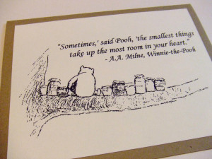 etsy.comThe Smallest Things Winnie the Pooh Quote by prettypetalspaper