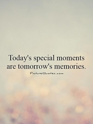 Todays Beautiful Memories Quotes. QuotesGram
