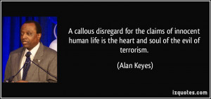 callous disregard for the claims of innocent human life is the heart ...