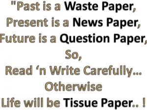 Past Is A Waste Paper