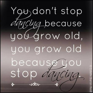 Don't Stop Dancing ...