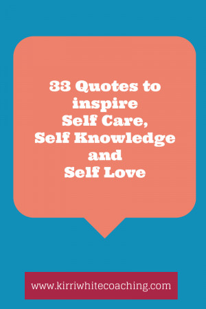 33 quotes to inspire self care, self-knowledge and self-love