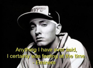 Eminem slim shady quotes sayings about yourself feeling meaningful