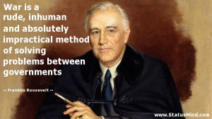 ... between governments - Franklin Roosevelt Quotes - StatusMind.com