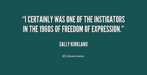 ... was one of the instigators in the 1960s of freedom of expression
