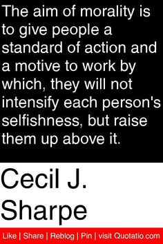 Quotes Selfish, Morale Quotes, Selection Quotes, Morals Quotes ...