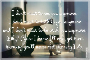don t want to see you anymore i don t want to talk to you anymore ...