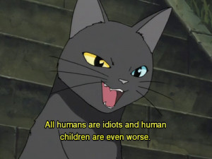 All Humans Are Idiots And Human Children Are Even Worse.”