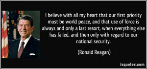 ... , and then only with regard to our national security. - Ronald Reagan