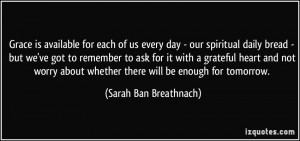 is available for each of us every day - our spiritual daily bread ...