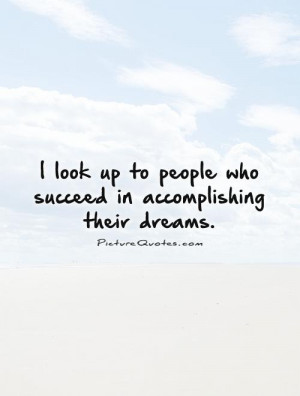 Dream Quotes Accomplishment Quotes