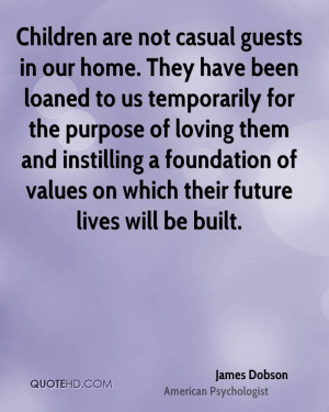 ... instilling a foundation of values on which their future lives will be