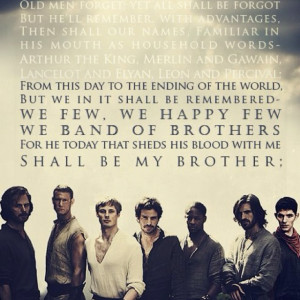 Henry V - we few, we happy few. we band of brothers. for he today that ...