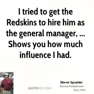 tried to get the Redskins to hire him as the general manager ...