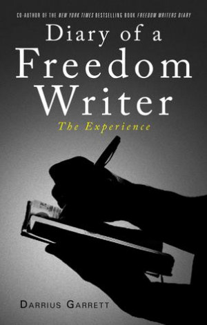 Diary of a Freedom Writer: The Experience