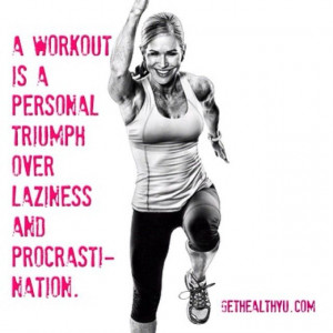 every workout is a personal triumph # quotes www gethealthyu com