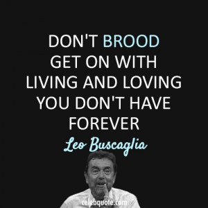 leo buscaglia quotes - Google Search