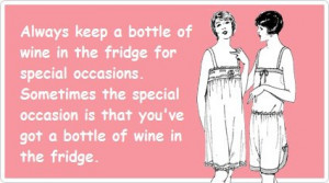Wine for special occasions funny facebook quote