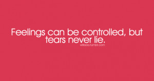 ... quotes typography deep pink controlled feelings tears lie sayings tear