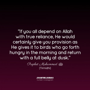 Put your trust in Allah.More islamic quotes HERE
