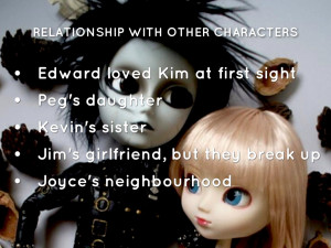 presentation outline 1 kim edward scissorhands 2 what kim looks like