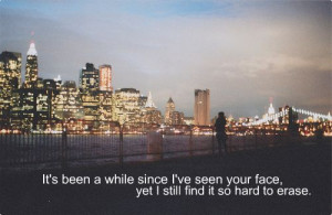 It's Been A While Since I've Seenm Your Face, Yet I Still Find It So ...