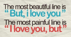love-you-but-quote-break-up-painful-quotes-pics-sayings-pictures ...