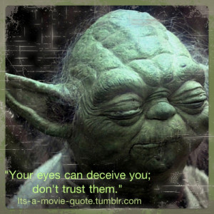 Master Yoda Quotes http://its-a-movie-quote.tumblr.com/page/2