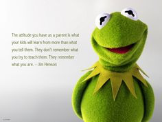 ... quotes, remember this, birthdays, jim henson quotes, being a parent