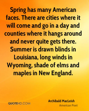 ... , long winds in Wyoming, shade of elms and maples in New England