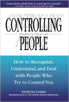 ... to recognize understand and deal with people who try to control you