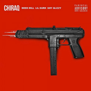Meek-Mill-CHIRAQ-feat.-Lil-Durk-Shy-Glizzy.jpg