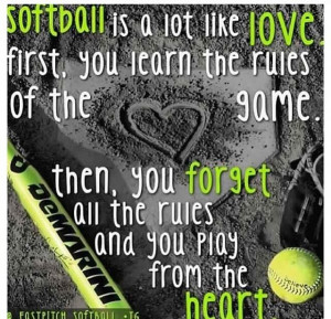 Softball is a lot like love 