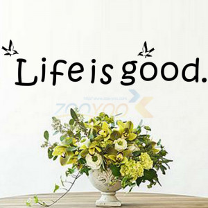 Life Is Good DIY quote wall decals ZooYoo8174 removable vinyl wall ...