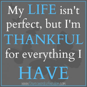 My life isn't perfect, but I'm thankful