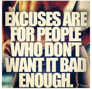 making excuses