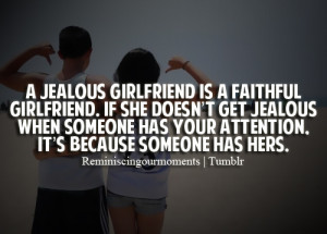 ... Has Your Attention.It’s Because Someone Has Hers ~ Jealousy Quote